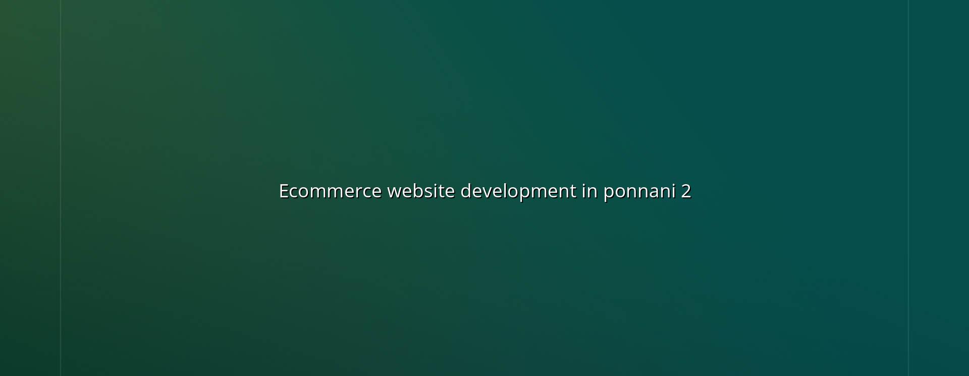 Ecommerce store planning checklist for Ponnani businesses