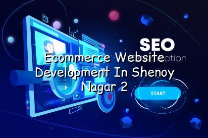 ecommerce store planning for Shenoy Nagar businesses