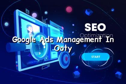 Google Ads Management in Ooty — WebGLITS