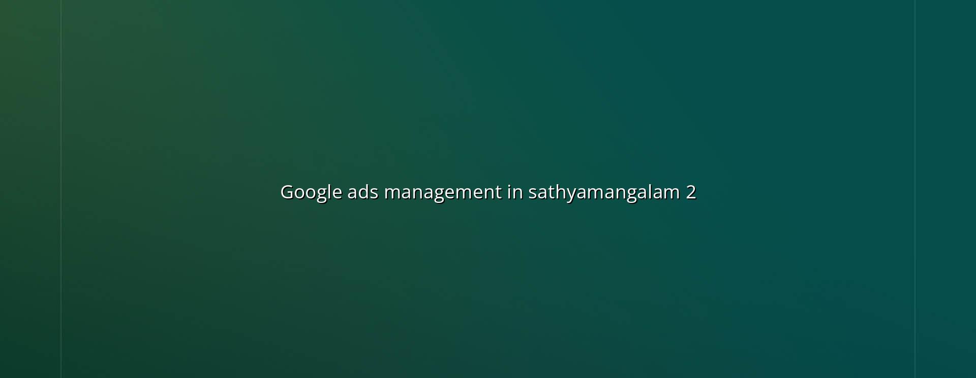 Effective Ads Management