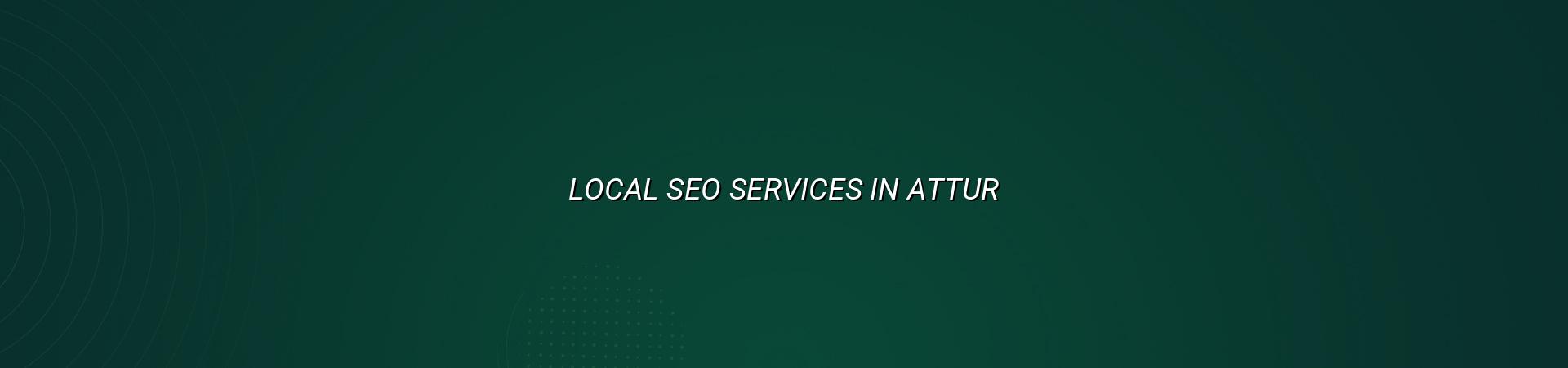 Local SEO Services in Attur by WebGLITS