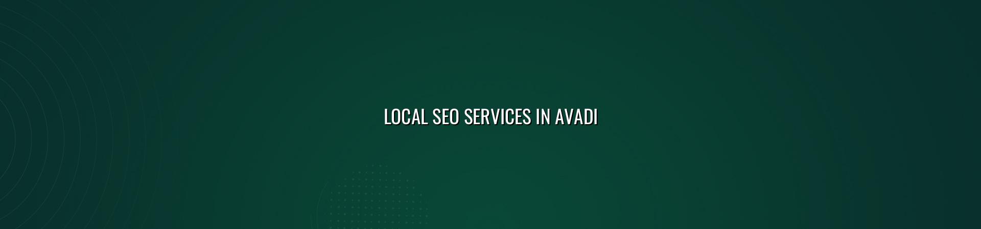 Local SEO Services in Avadi — WebGLITS