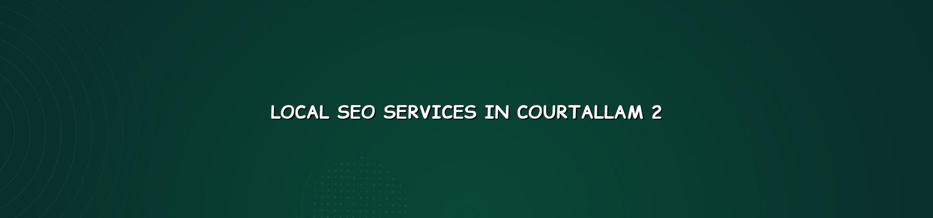 Local search optimisation checklist for Courtallam businesses