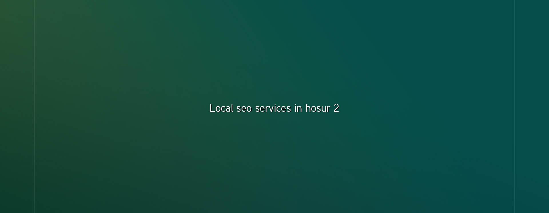 Local SEO checklist for Hosur businesses