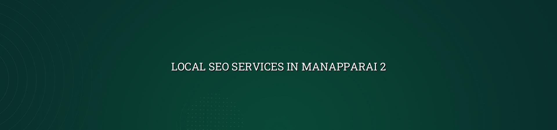 Local SEO checklist for Manapparai businesses