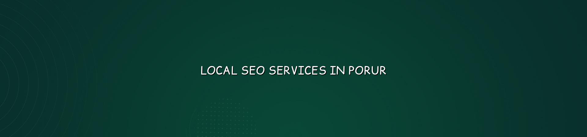 Local SEO Services in Porur — WebGLITS