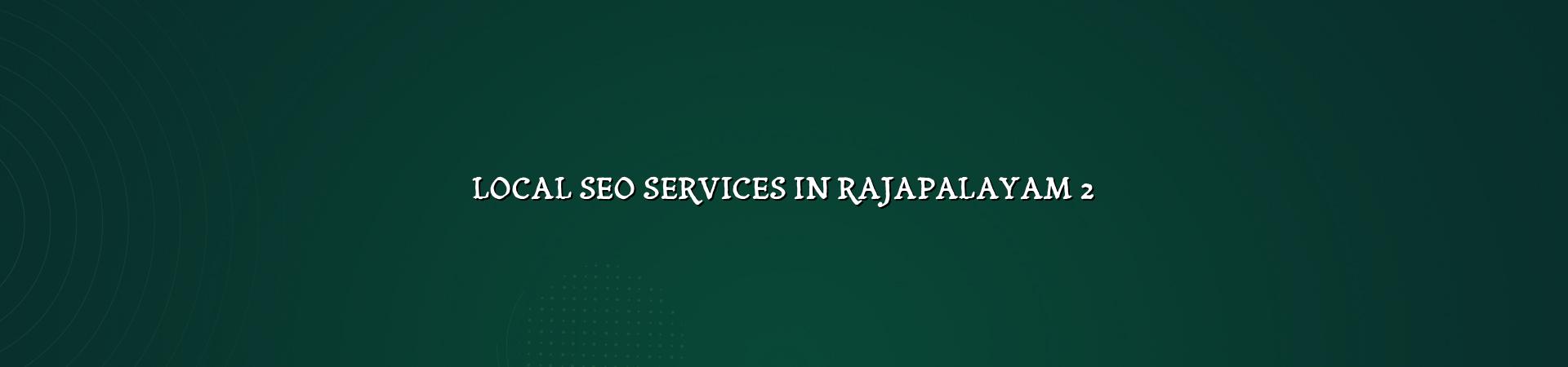Local SEO checklist for Rajapalayam businesses