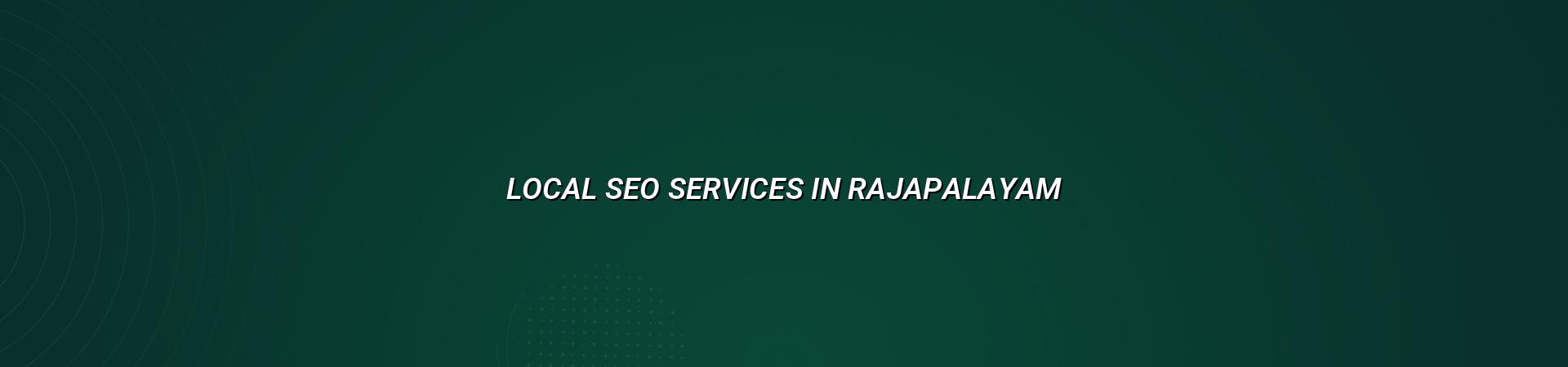 Local SEO services in Rajapalayam — WebGLITS