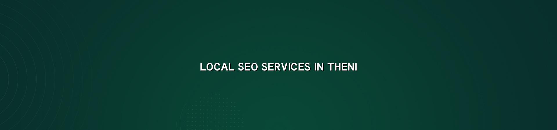 Local SEO Services in Theni — WebGLITS