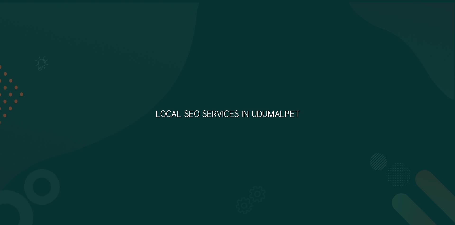 Local SEO Services in Udumalpet — WebGLITS