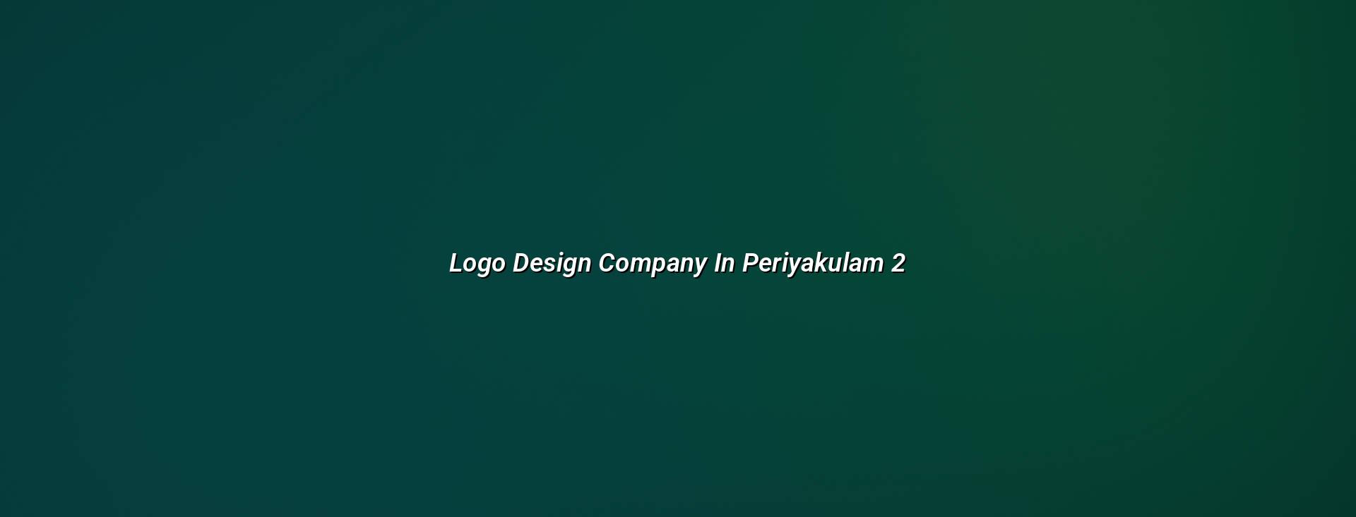 Logo design process for Periyakulam businesses