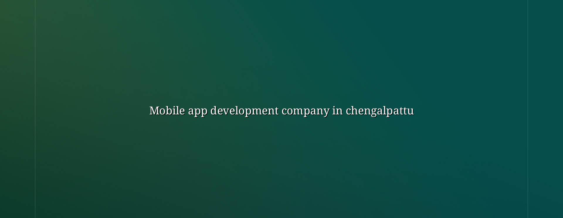 Mobile App Development Company In Chengalpattu in Nagercoil — WebGLITS