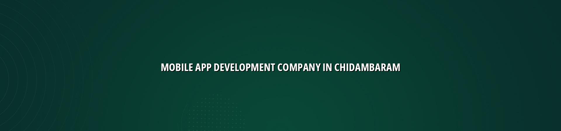 Mobile app development company in Chidambaram — WebGLITS