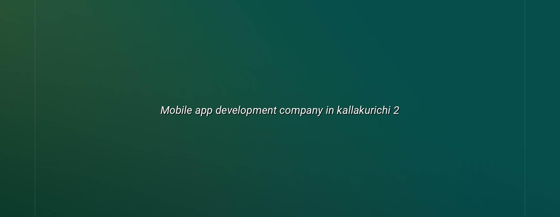 Mobile app planning and development for Kallakurichi businesses