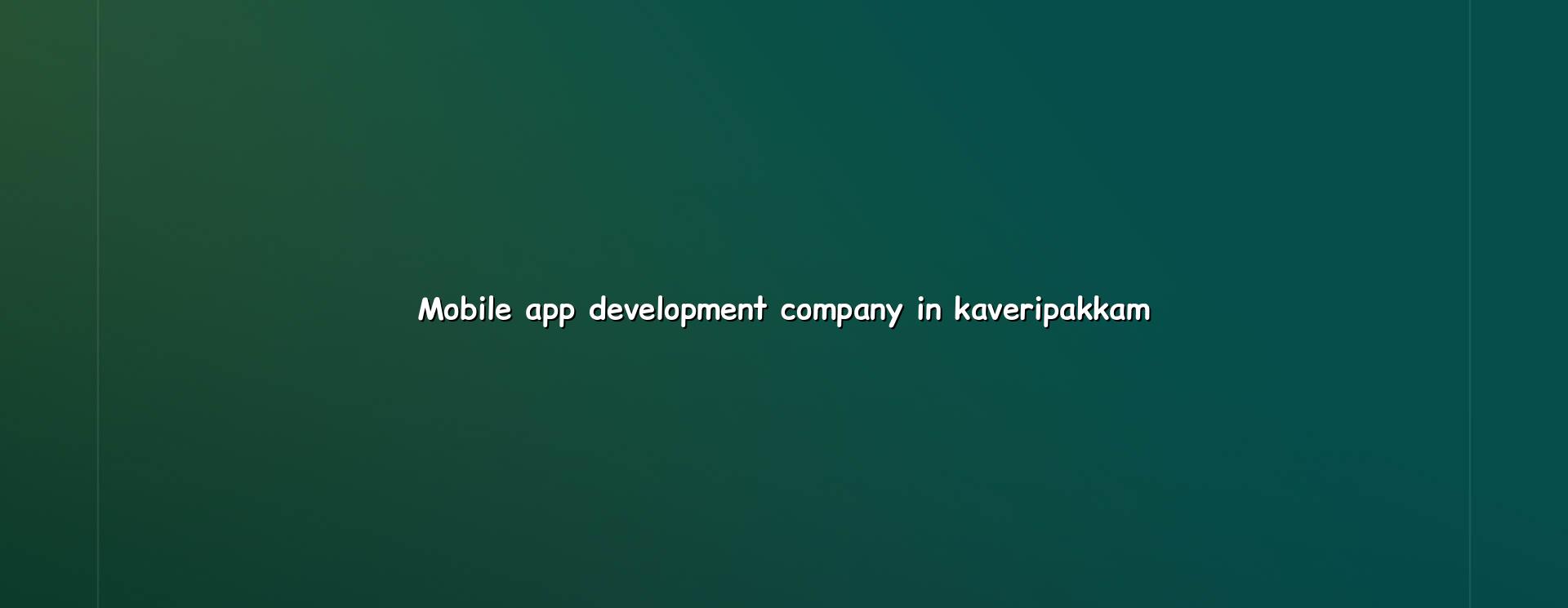 Mobile app development company in Kaveripakkam — WebGLITS
