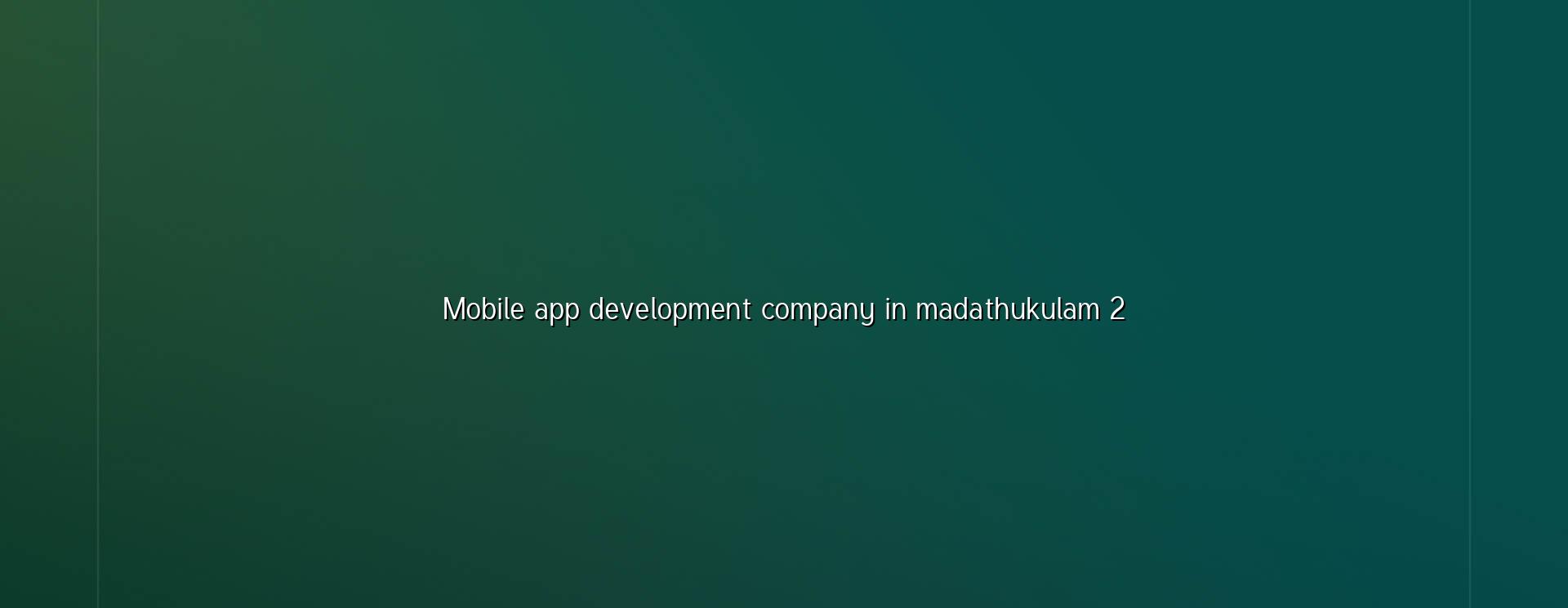 Mobile app planning checklist for Madathukulam businesses