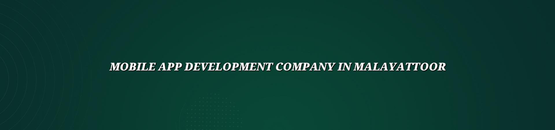 Mobile app development company in Malayattoor — WebGLITS