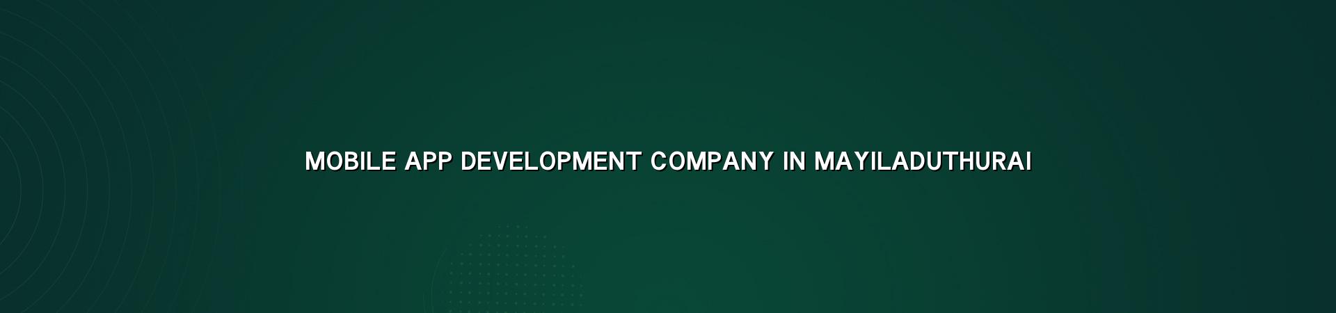 Mobile App Development Company In Mayiladuthurai in Nagercoil — WebGLITS