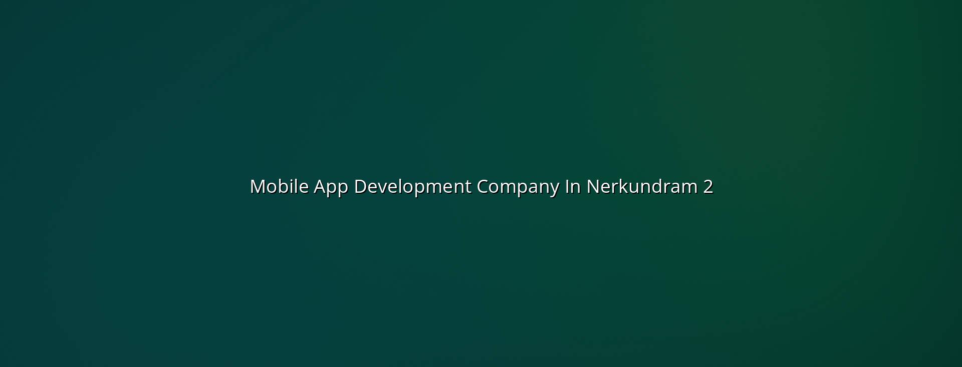 App planning checklist for Nerkundram businesses