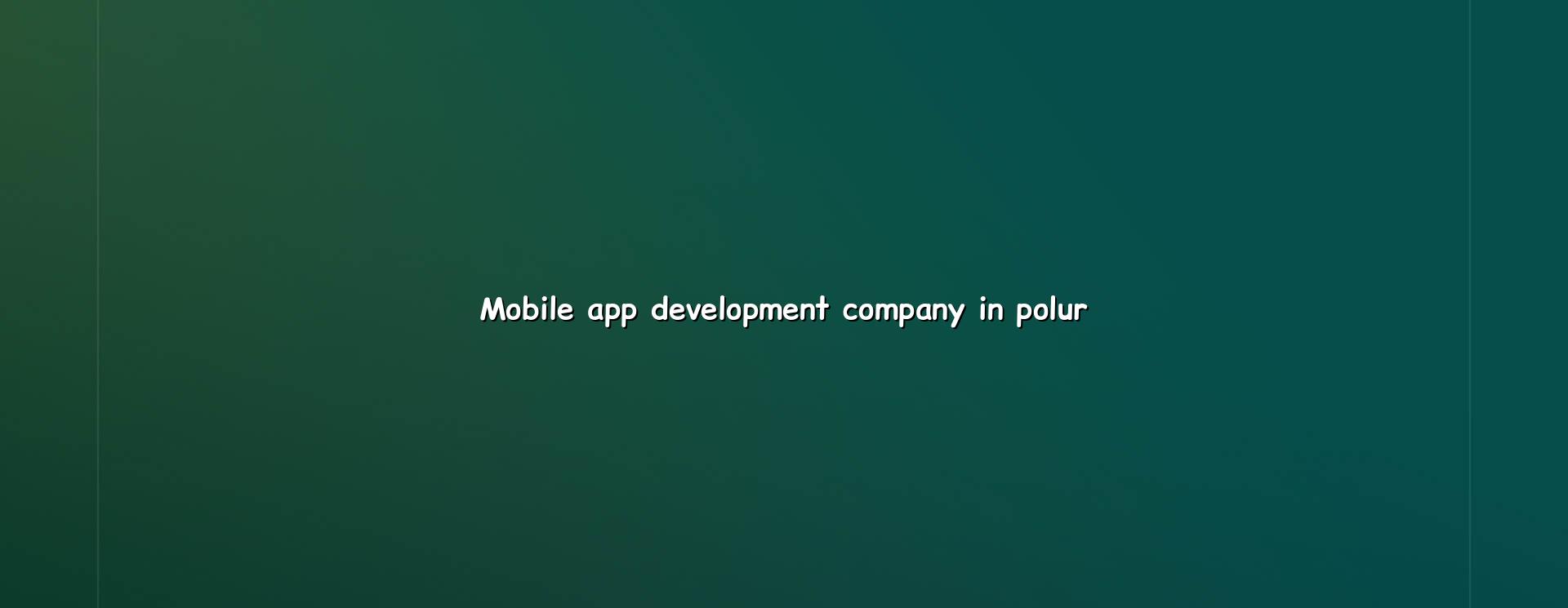 Mobile app development company in Polur — WebGLITS