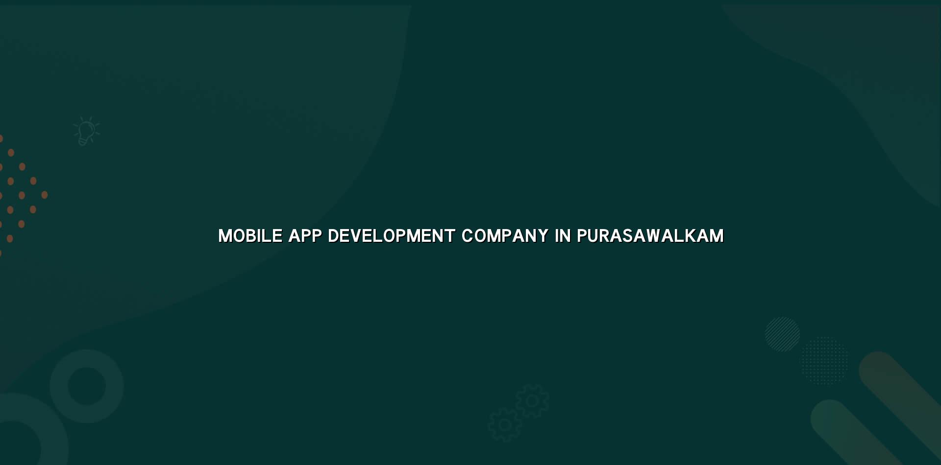 Mobile app development company in Purasawalkam — WebGLITS