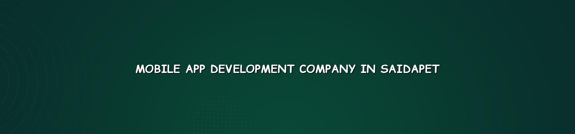 Mobile app development company in Saidapet — WebGLITS