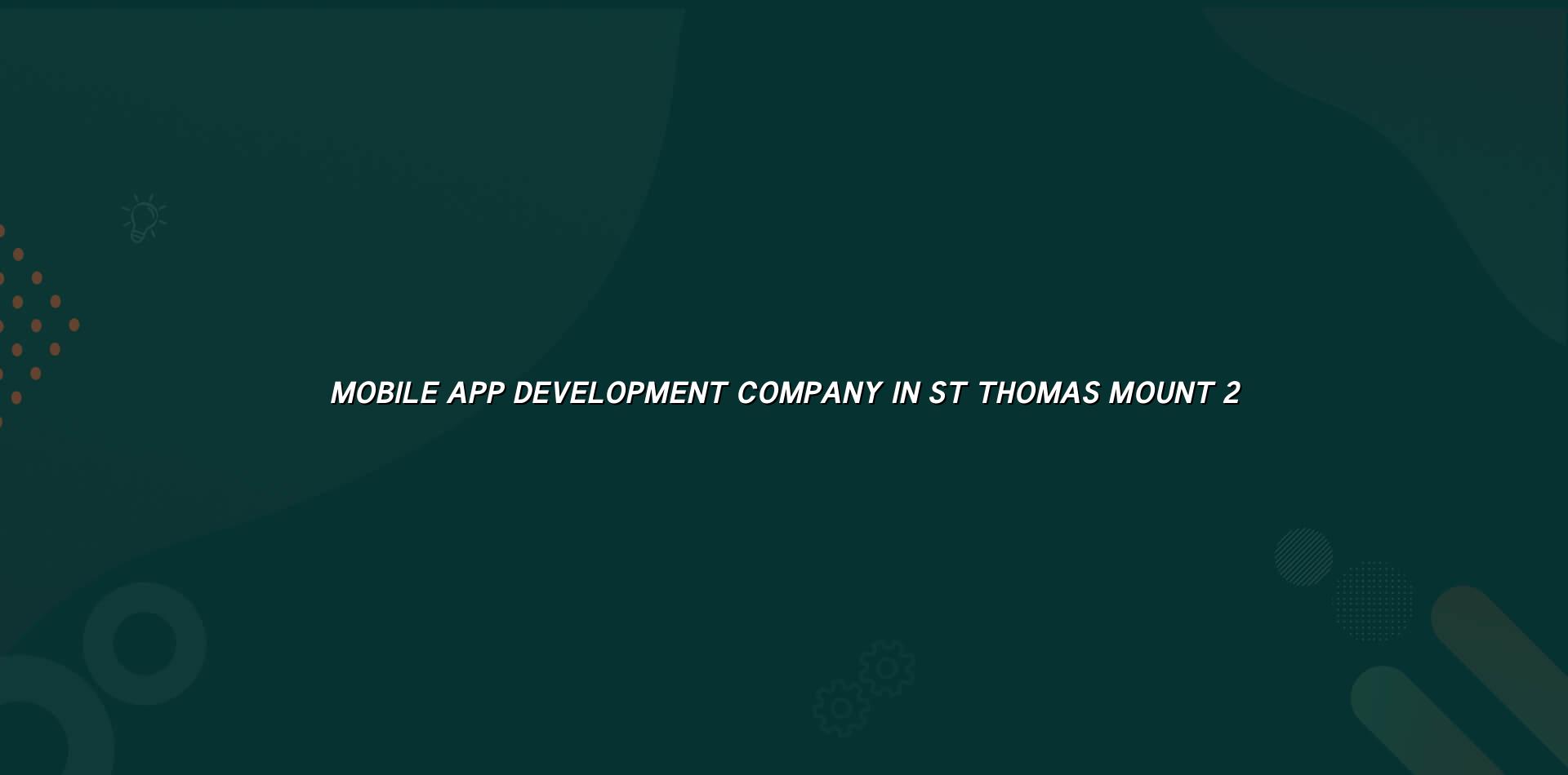 App planning and development for St Thomas Mount businesses