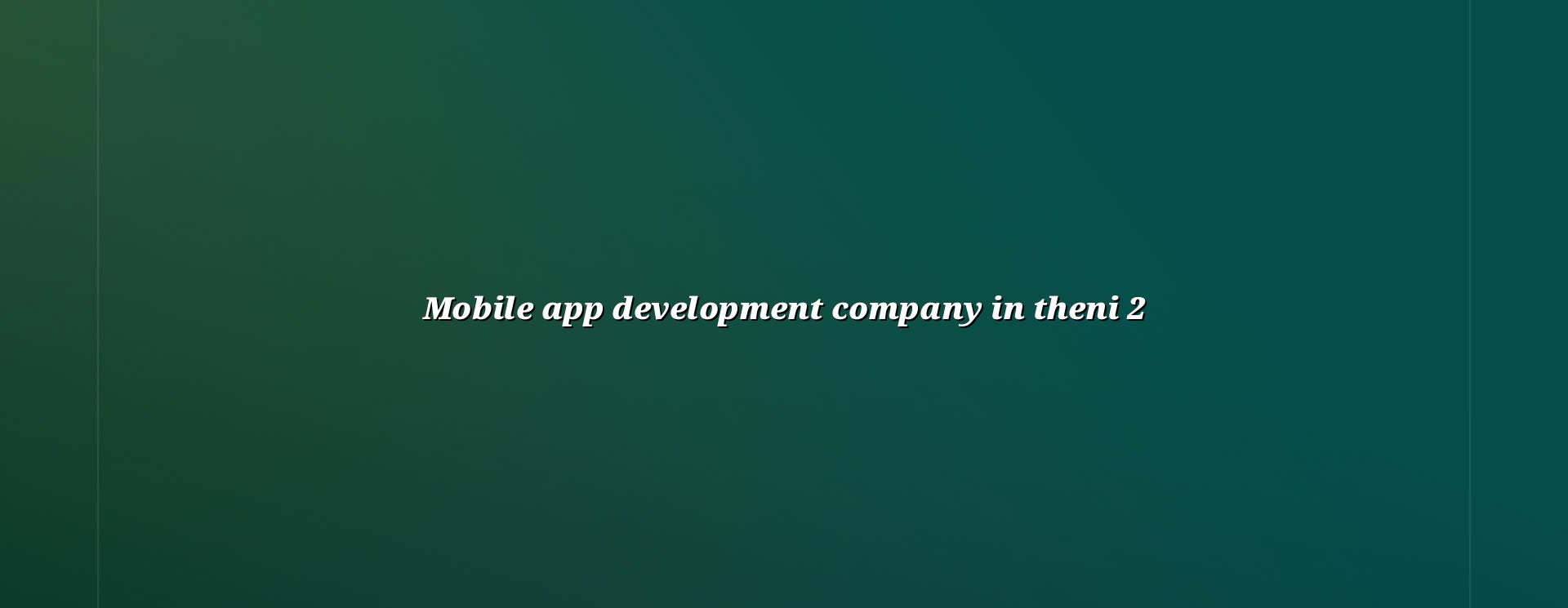 Mobile app planning for Theni businesses
