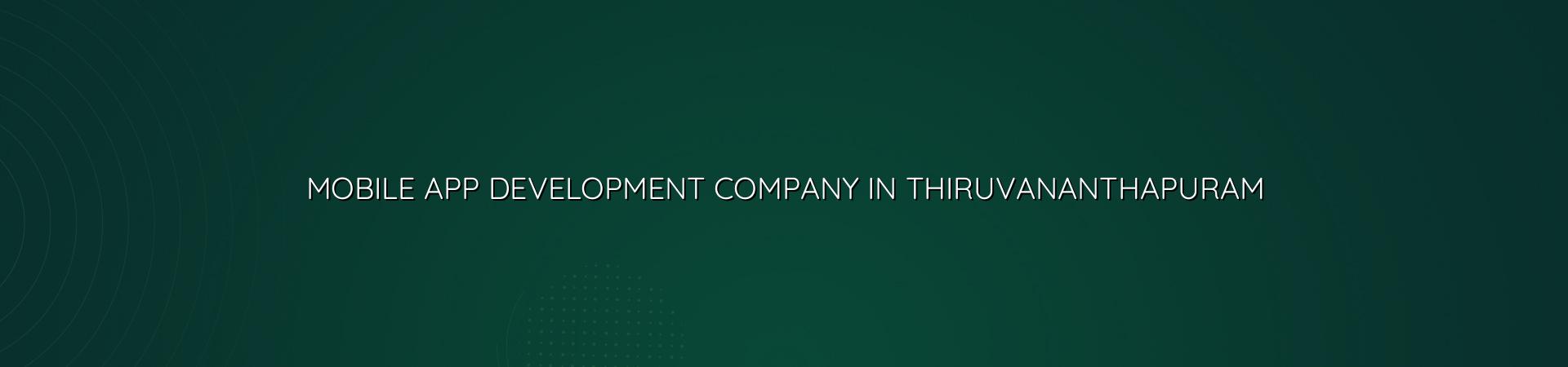 Mobile App Development Company in Thiruvananthapuram in Nagercoil — WebGLITS