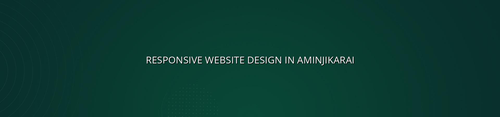 Responsive website design in Aminjikarai — WebGLITS