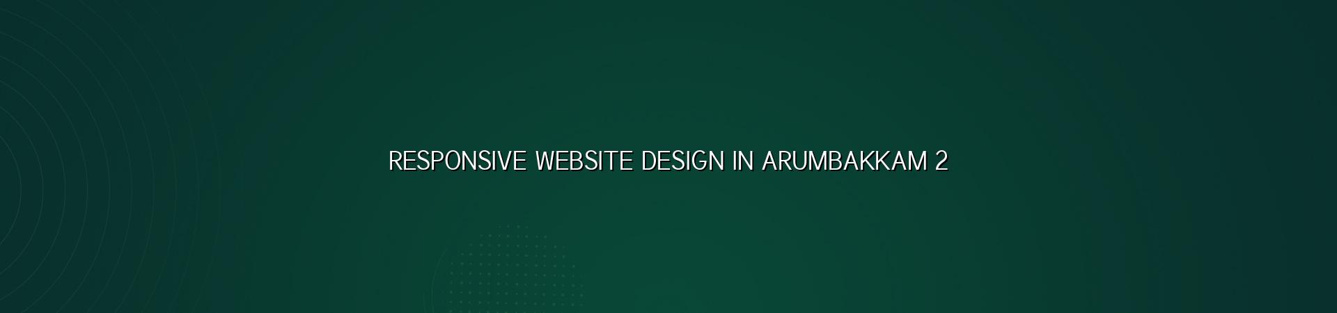 Responsive design checklist for Arumbakkam websites