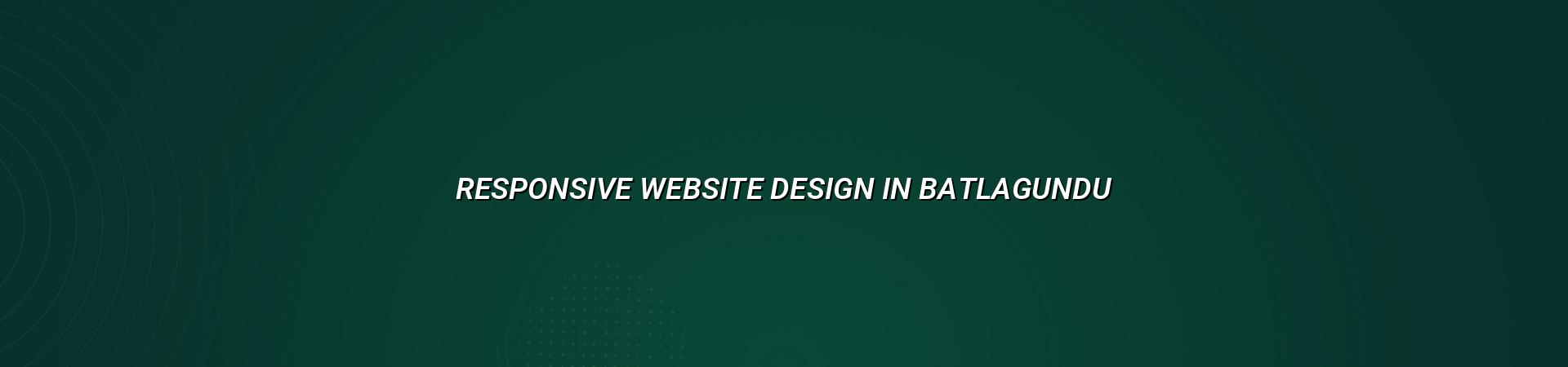 Responsive website design in Batlagundu — WebGLITS