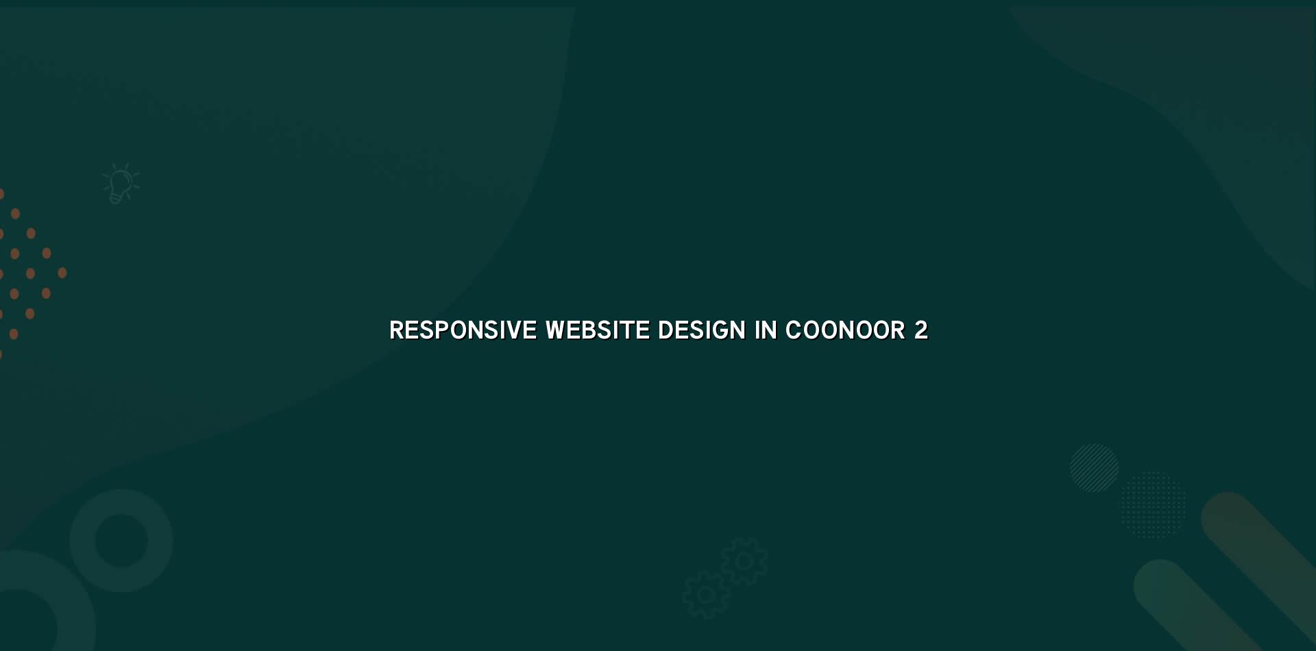 Responsive website checklist for Coonoor businesses
