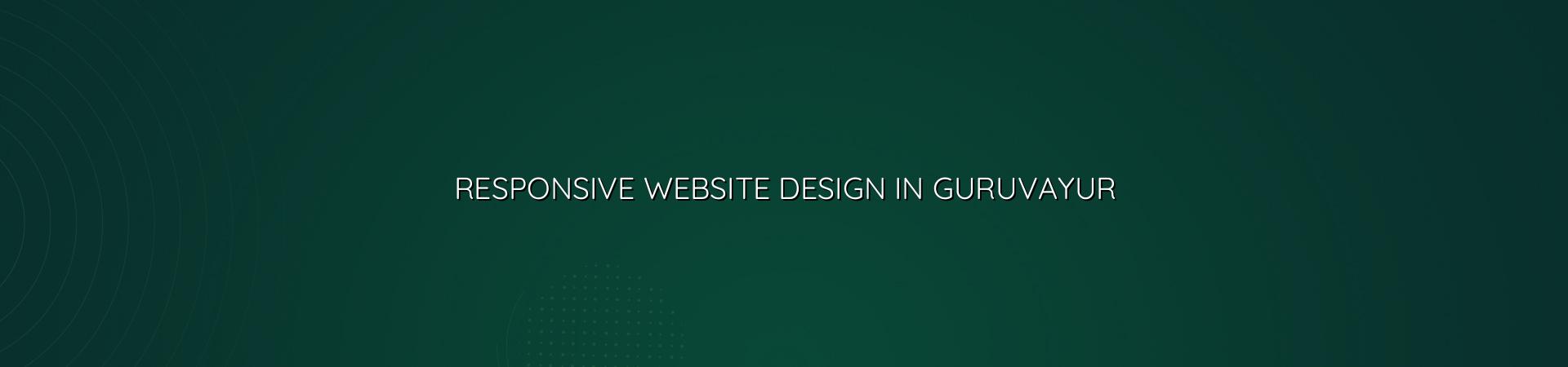 Responsive website design in Guruvayur — WebGLITS