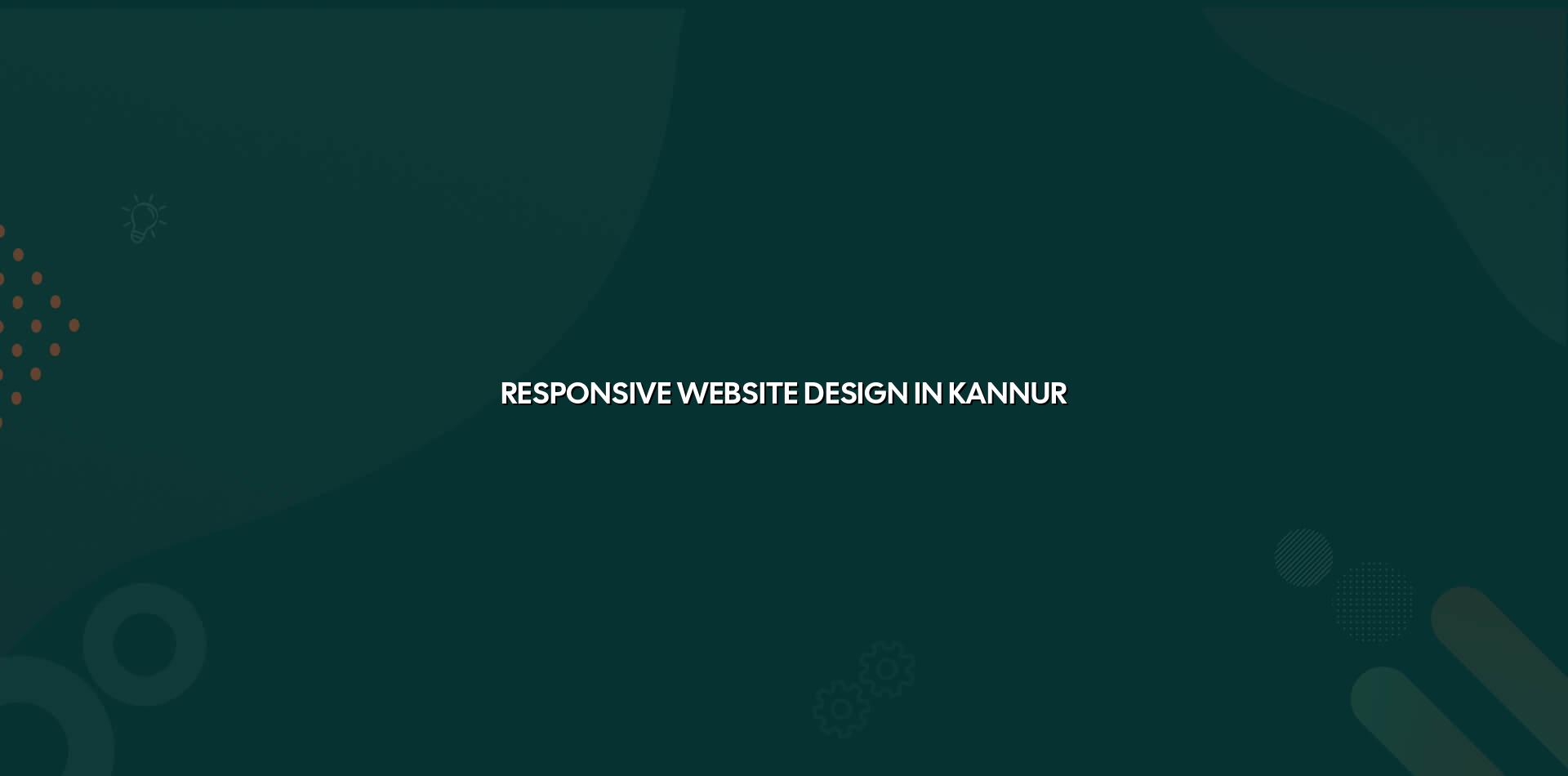 Responsive website design in Kannur — WebGLITS