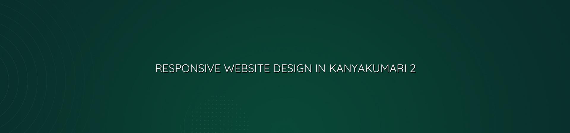 Checklist for responsive website design in Kanyakumari
