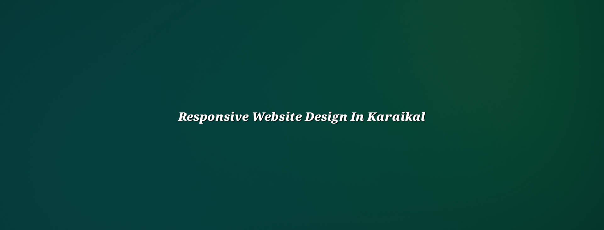 Responsive website design in Karaikal by WebGLITS