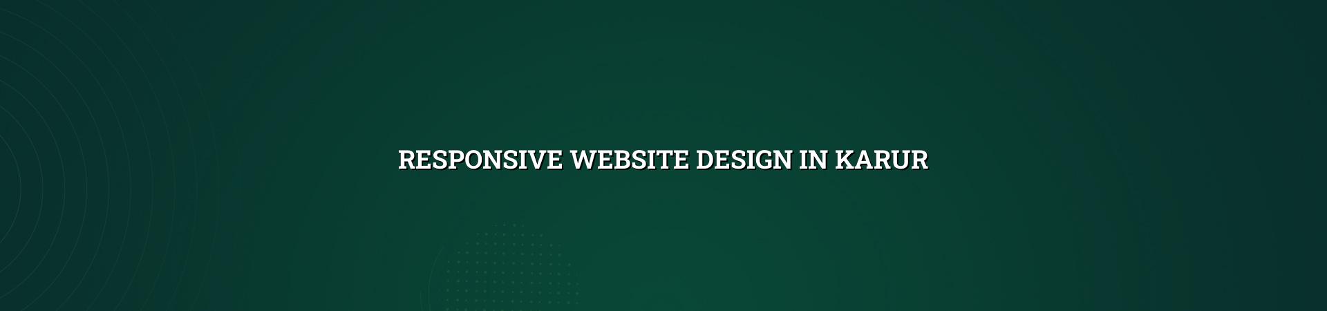 Responsive website design in Karur — WebGLITS