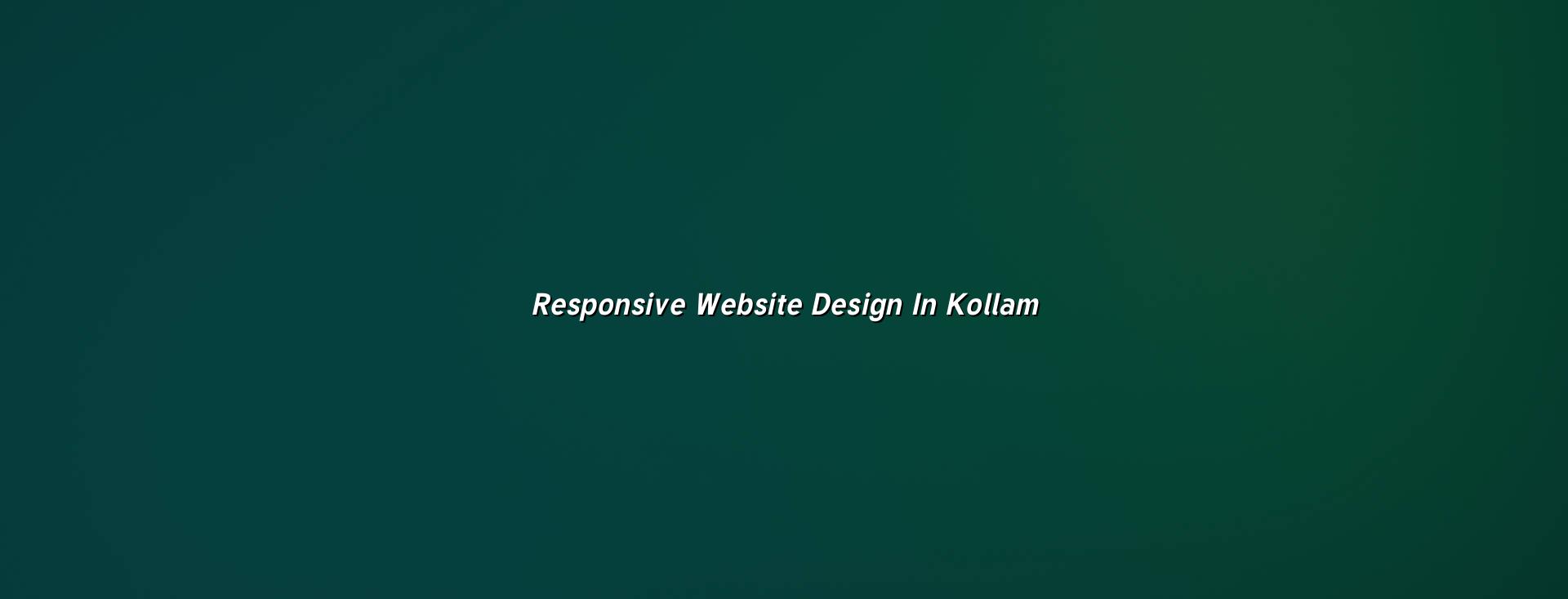 Responsive website design in Kollam — WebGLITS