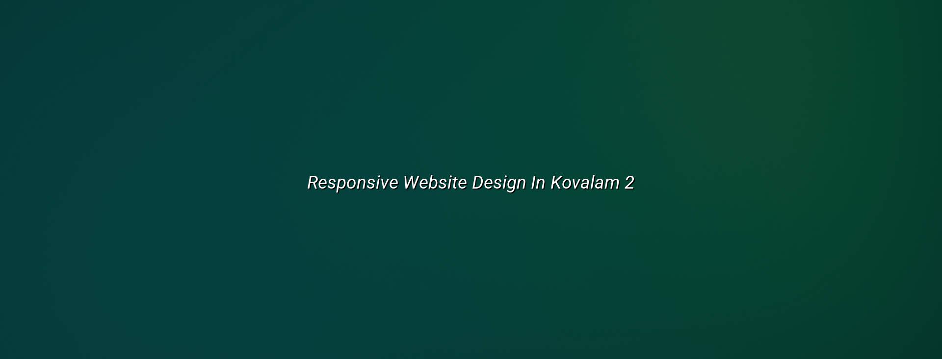 Mobile friendly website layout for Kovalam businesses