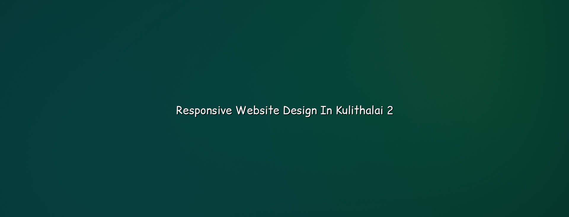 Mobile friendly web design checklist for Kulithalai businesses