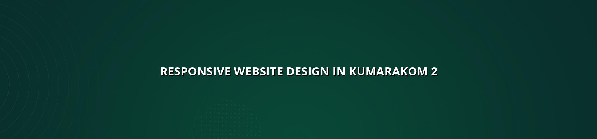 Responsive design checklist for Kumarakom websites