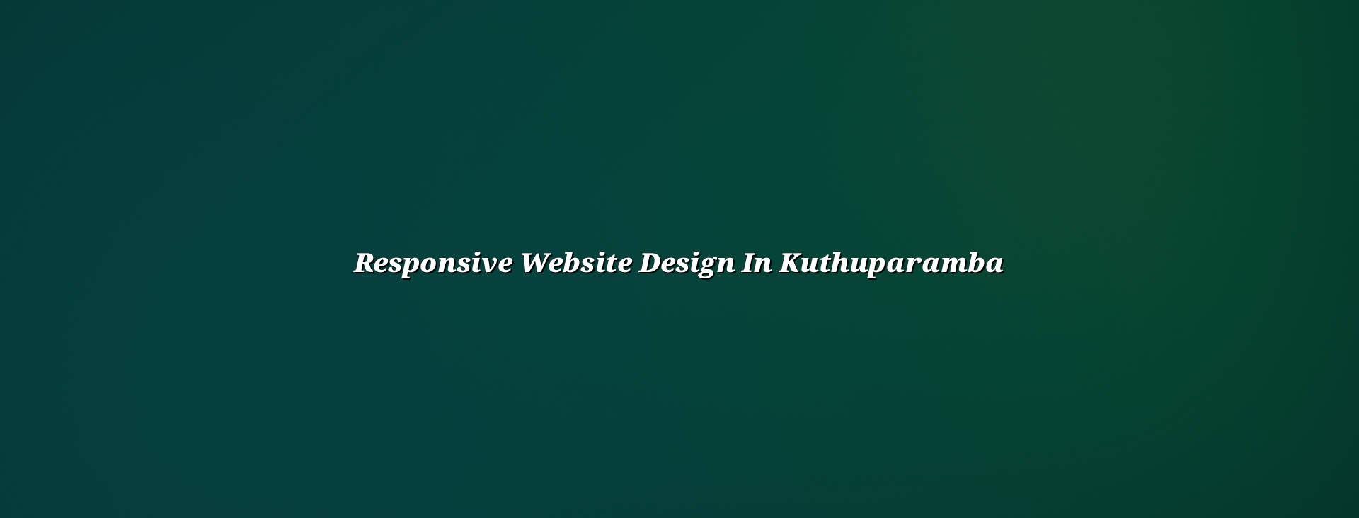 Responsive website design in Kuthuparamba — WebGLITS