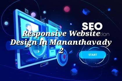 Responsive website design checklist for Mananthavady businesses