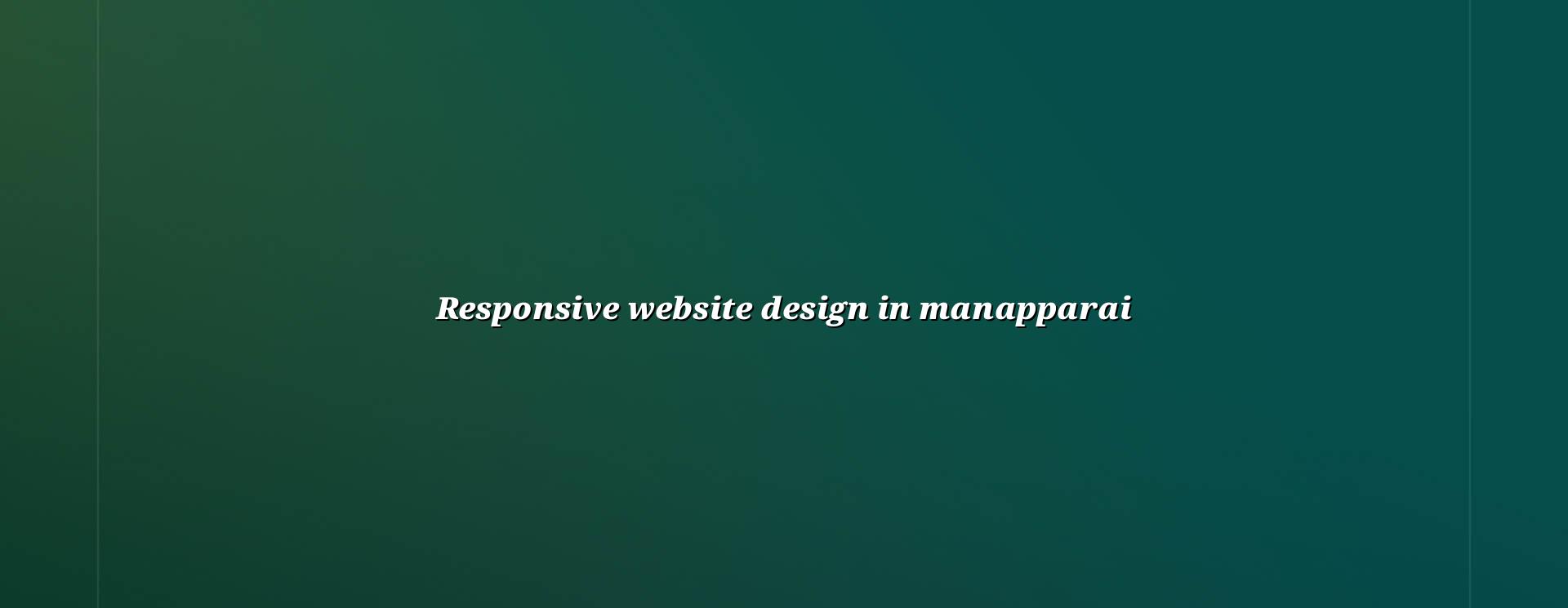 Responsive website design in Manapparai — WebGLITS