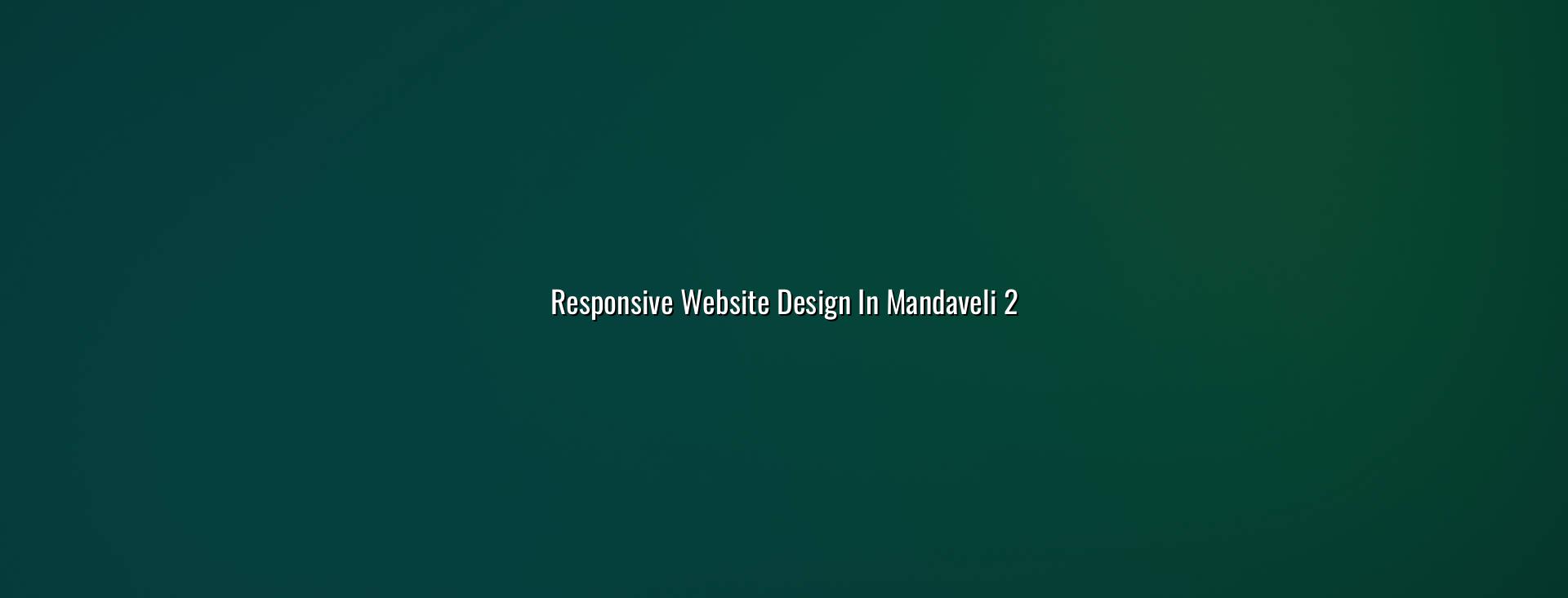 Responsive website design checklist for Mandaveli