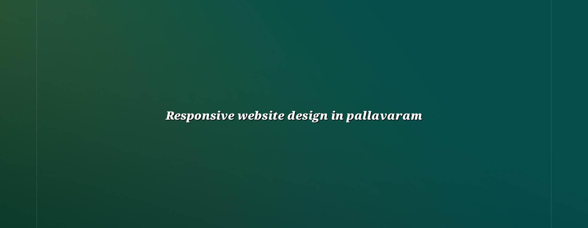 Responsive website design in Pallavaram — WebGLITS