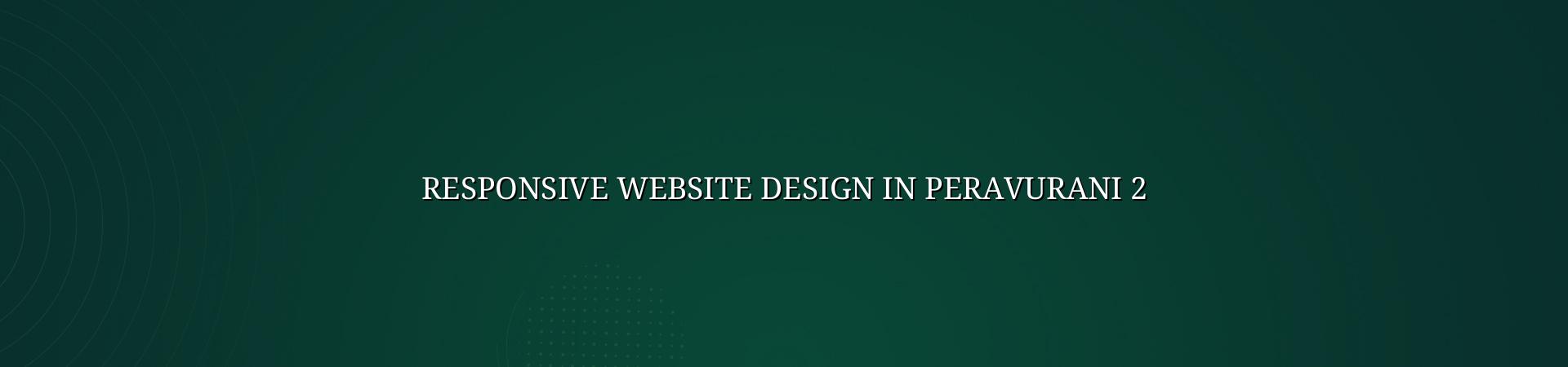 Responsive website design checklist for Peravurani businesses