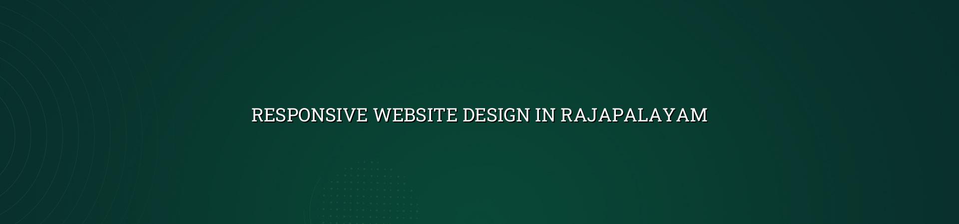 Responsive website design in Rajapalayam — WebGLITS