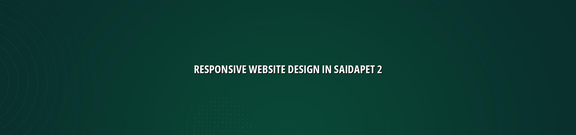 Responsive web design checklist for Saidapet businesses